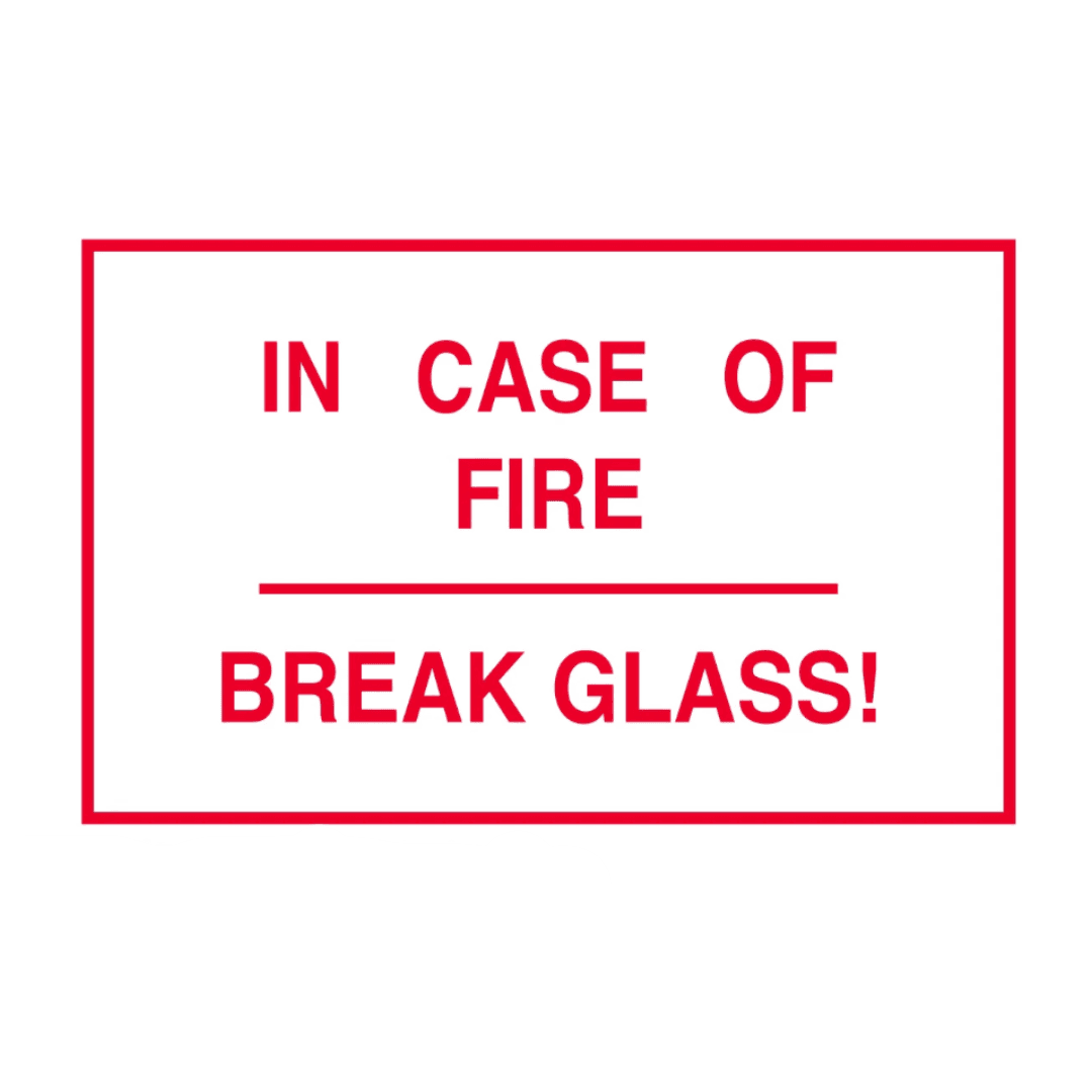In Case of Fire Break Glass Sign | Fire Safety Emergency Instruction Sign